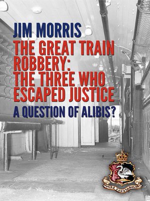 cover image of Great Train Robbery--The Three who Escaped Justice